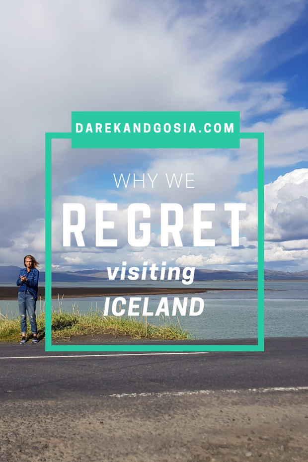 Iceland - Why we REGRET visiting Iceland