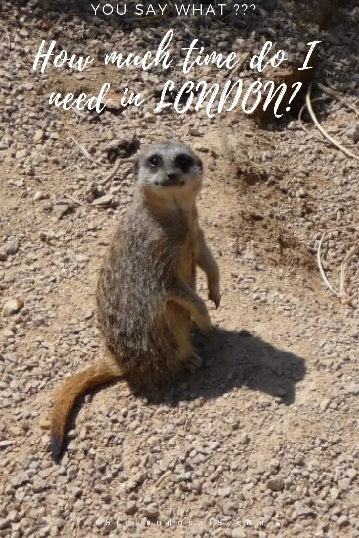 How long to spend in LONDON & How many days are OK?
