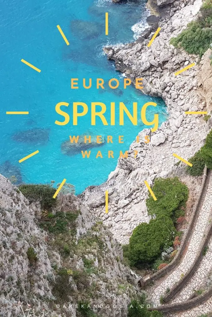 Where is warm in Spring in Europe TOP warm and hot places!