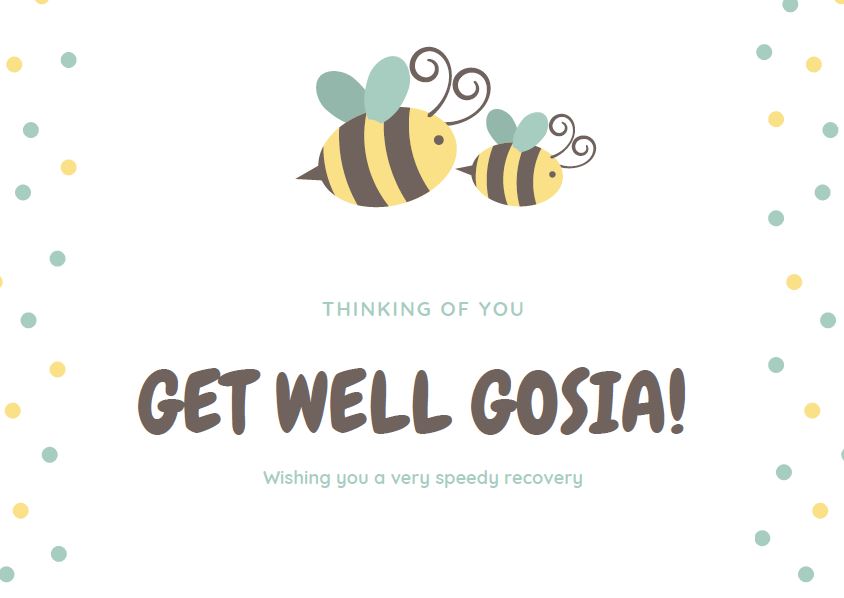 Get well GOSIA