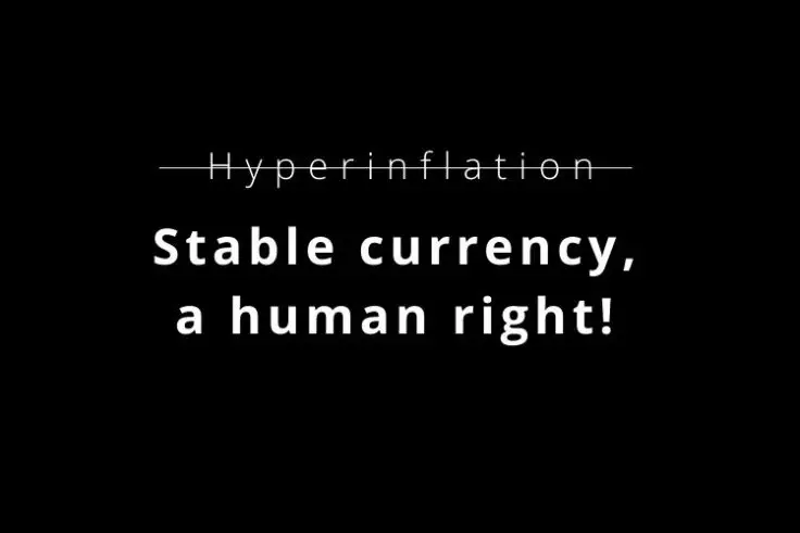 Say NO to Hyperinflation - Say YES to stable currency